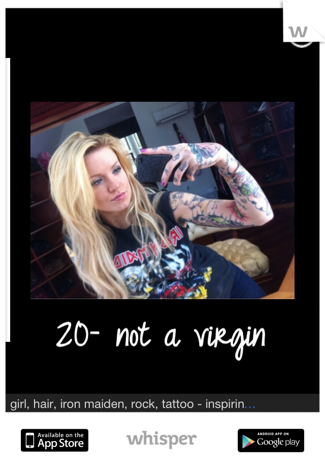 20- not a virgin 