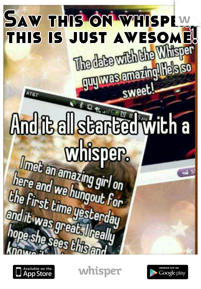 Saw this on whisper, this is just awesome!