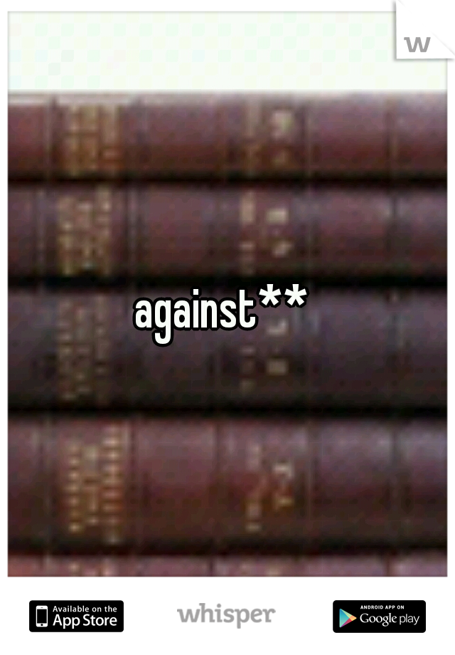 against** 
