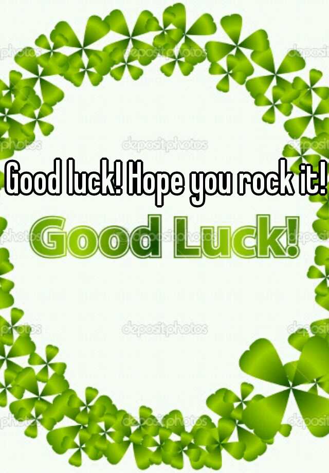 Good luck! Hope you rock it!