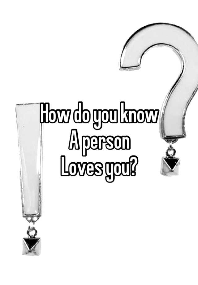 how-do-you-know-a-person-loves-you