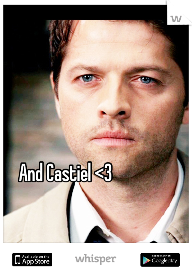 And Castiel <3 