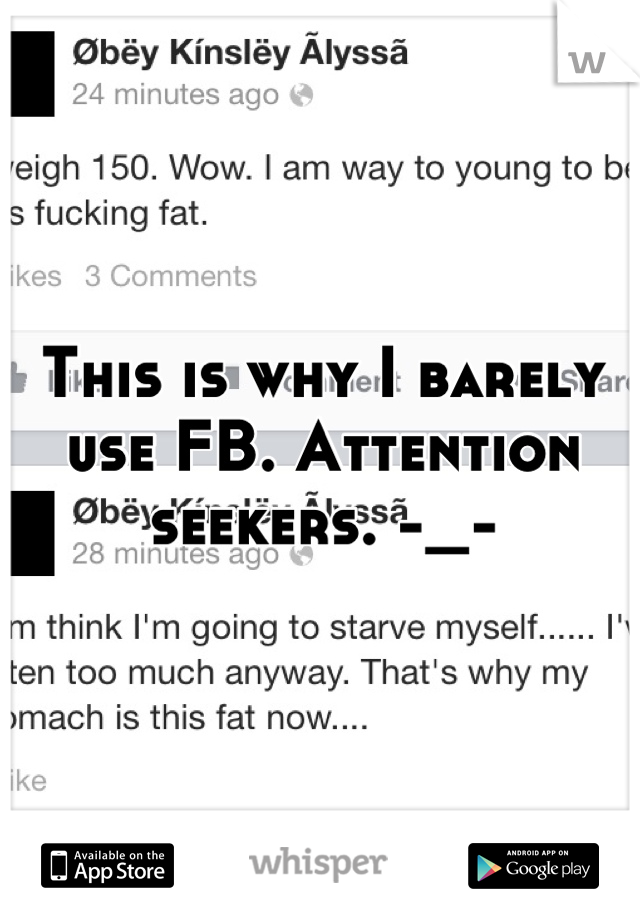 This is why I barely use FB. Attention seekers. -_-