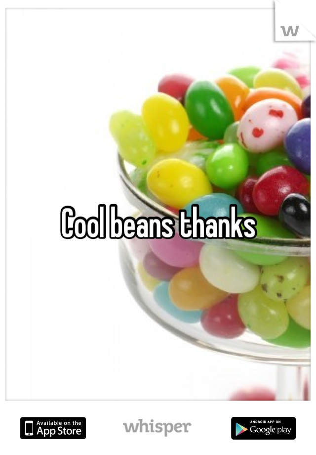 Cool beans thanks