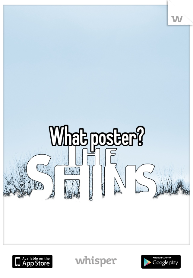 What poster?