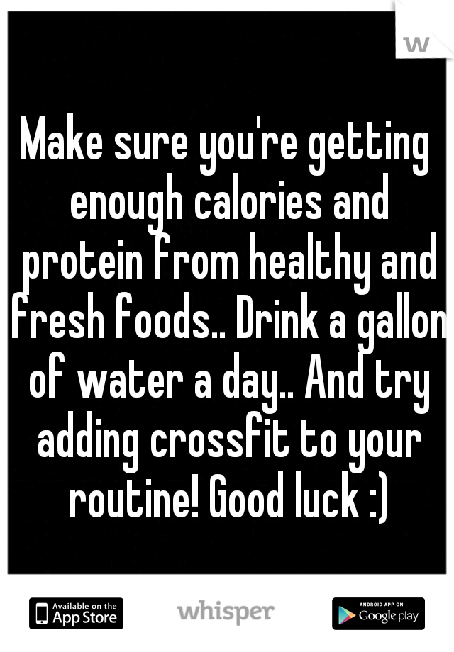 Make sure you're getting enough calories and protein from healthy and fresh foods.. Drink a gallon of water a day.. And try adding crossfit to your routine! Good luck :)