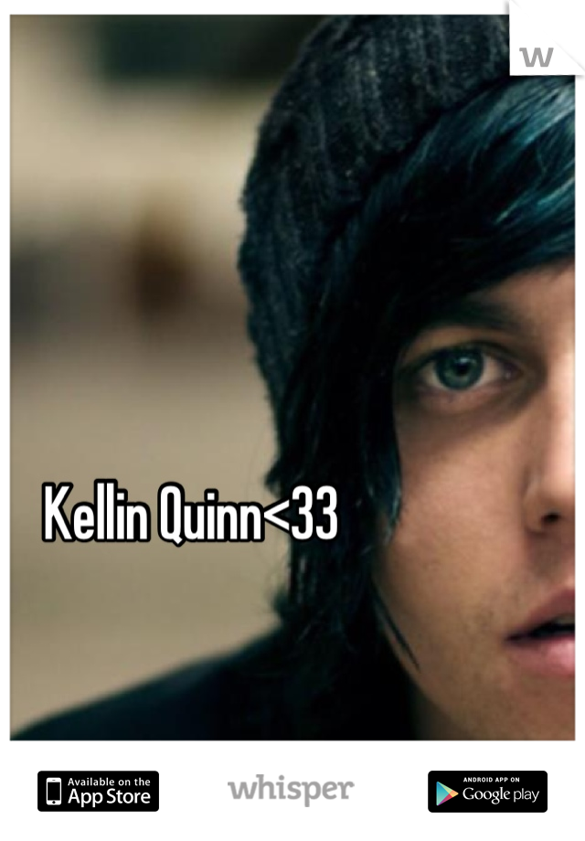 Kellin Quinn<33