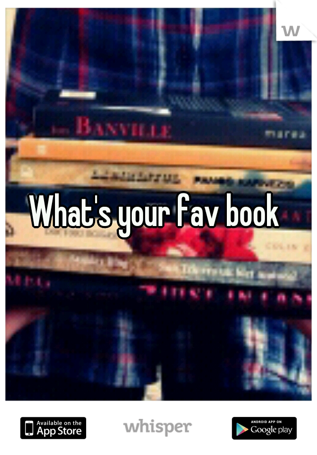 What's your fav book 