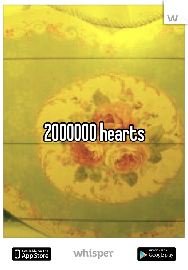 2000000 hearts