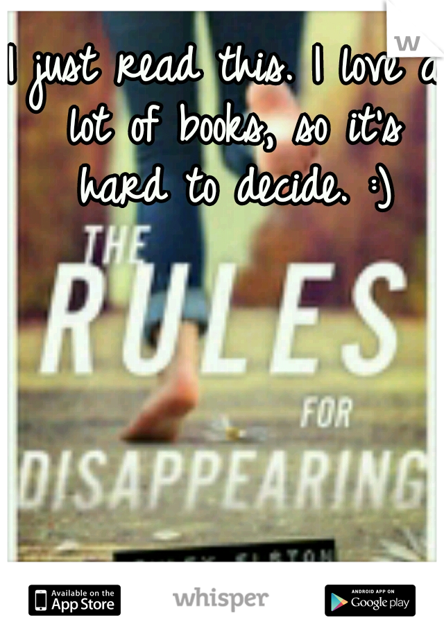 I just read this. I love a lot of books, so it's hard to decide. :)