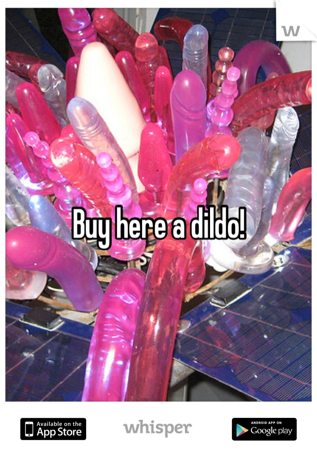 Buy here a dildo!