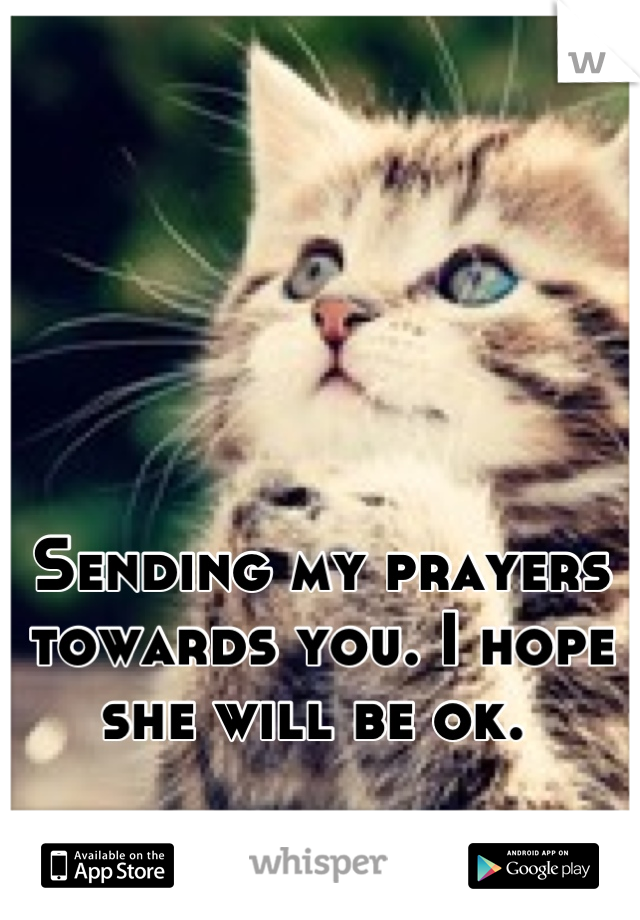 




Sending my prayers towards you. I hope she will be ok. 