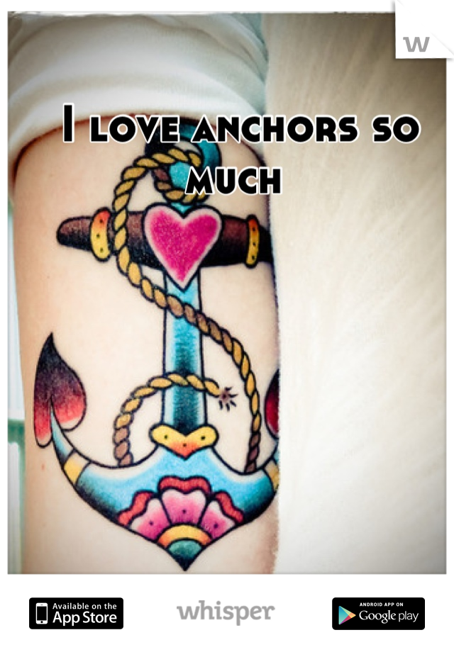 I love anchors so much 