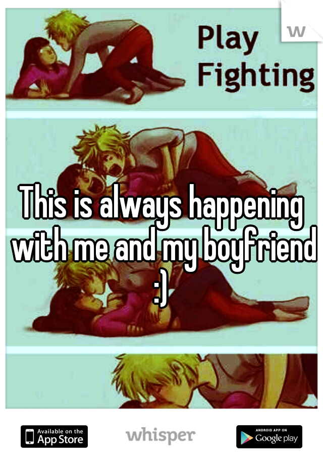 This is always happening with me and my boyfriend :) 
