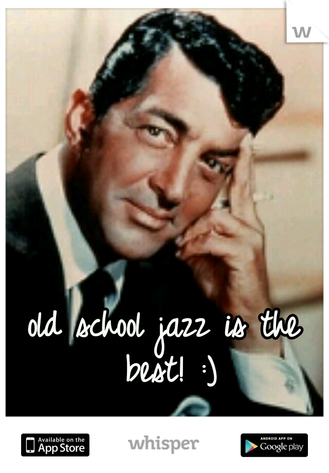 old school jazz is the best! :)