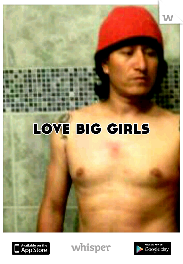 love big girls