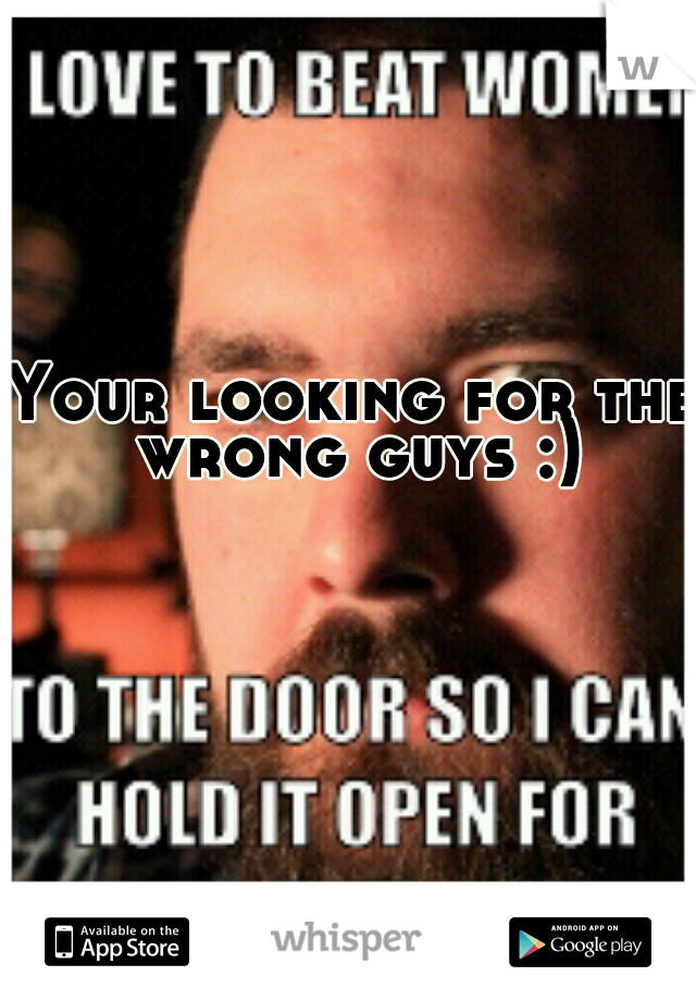 Your looking for the wrong guys :)