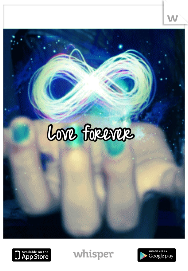 Love forever 