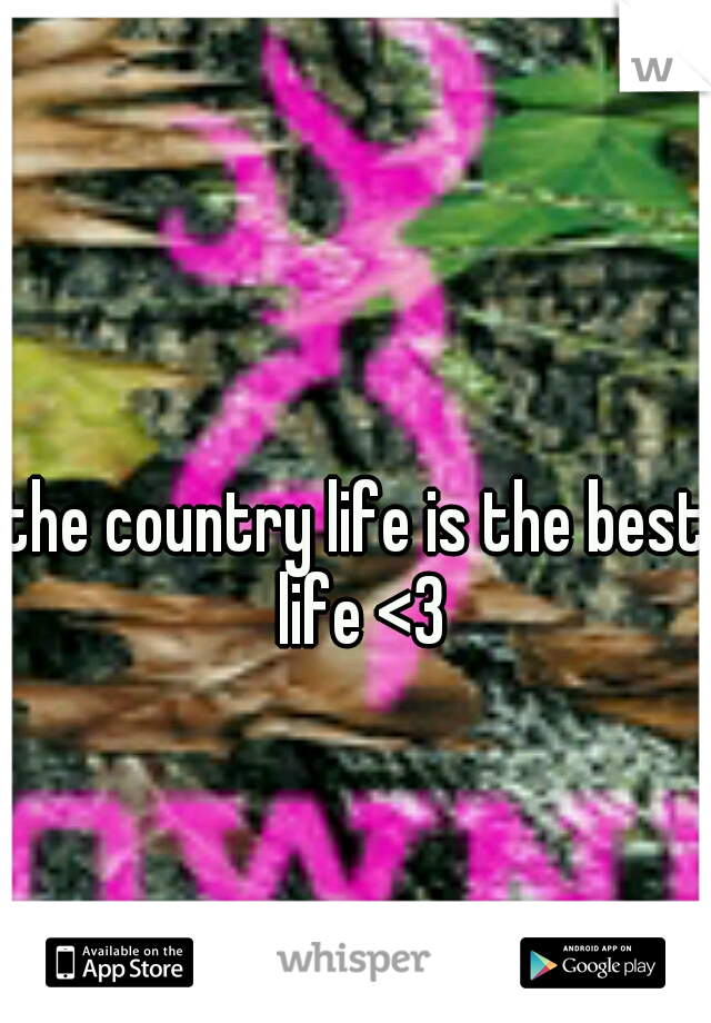 the country life is the best life <3