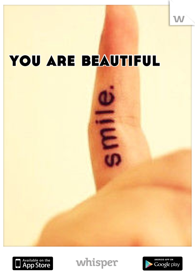 you are beautiful