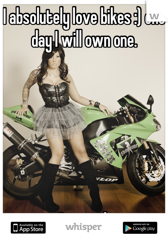 I absolutely love bikes :) one day I will own one. 







I'm a girl 