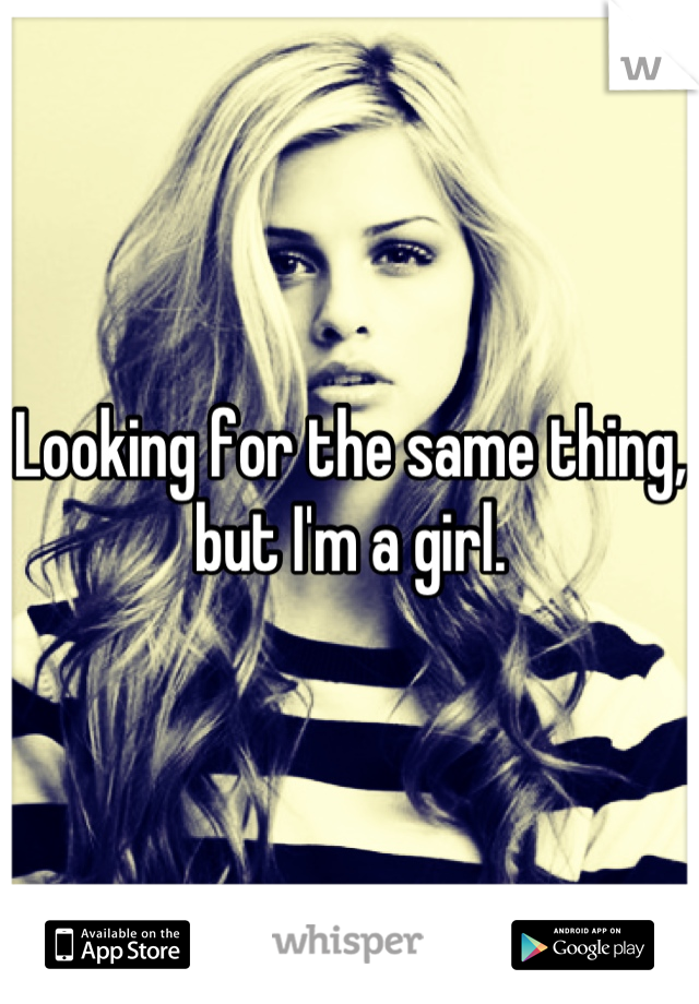 Looking for the same thing, but I'm a girl.