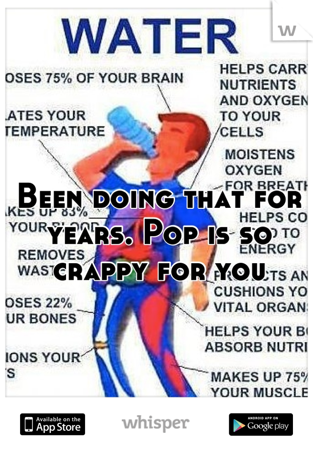 Been doing that for years. Pop is so crappy for you