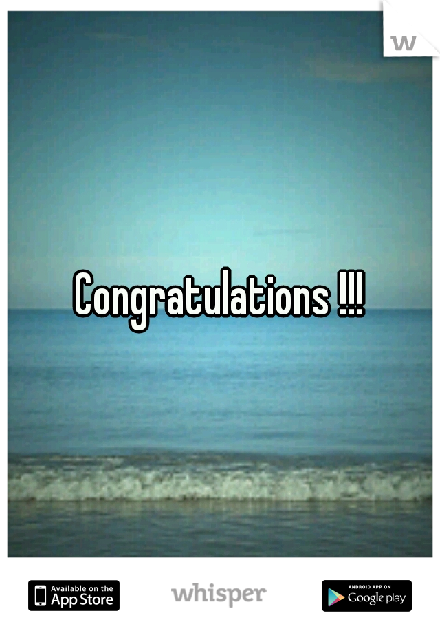 Congratulations !!!