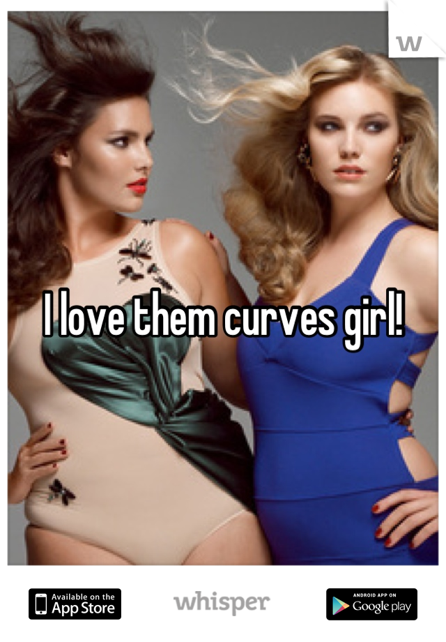 I love them curves girl!