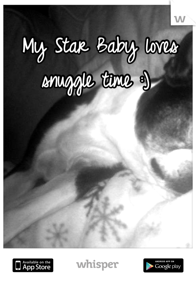 My Star Baby loves snuggle time :) 