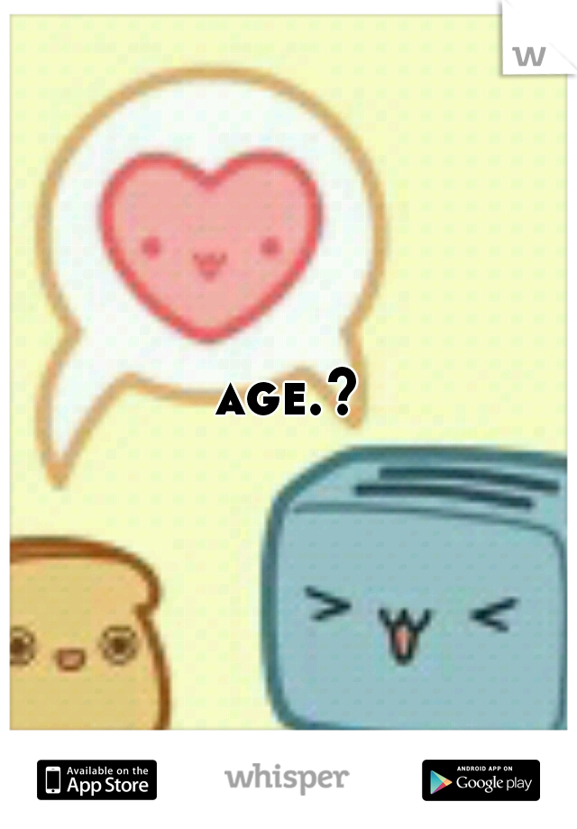 age.?