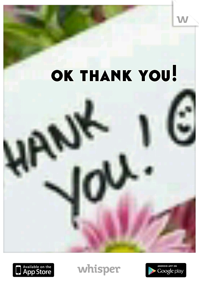 ok thank you! 