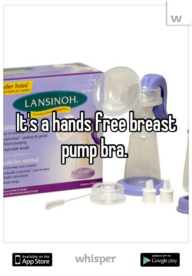 It's a hands free breast pump bra. 