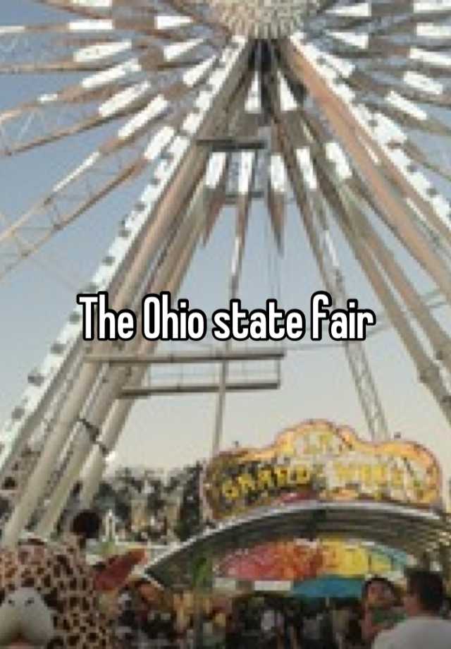 The Ohio state fair