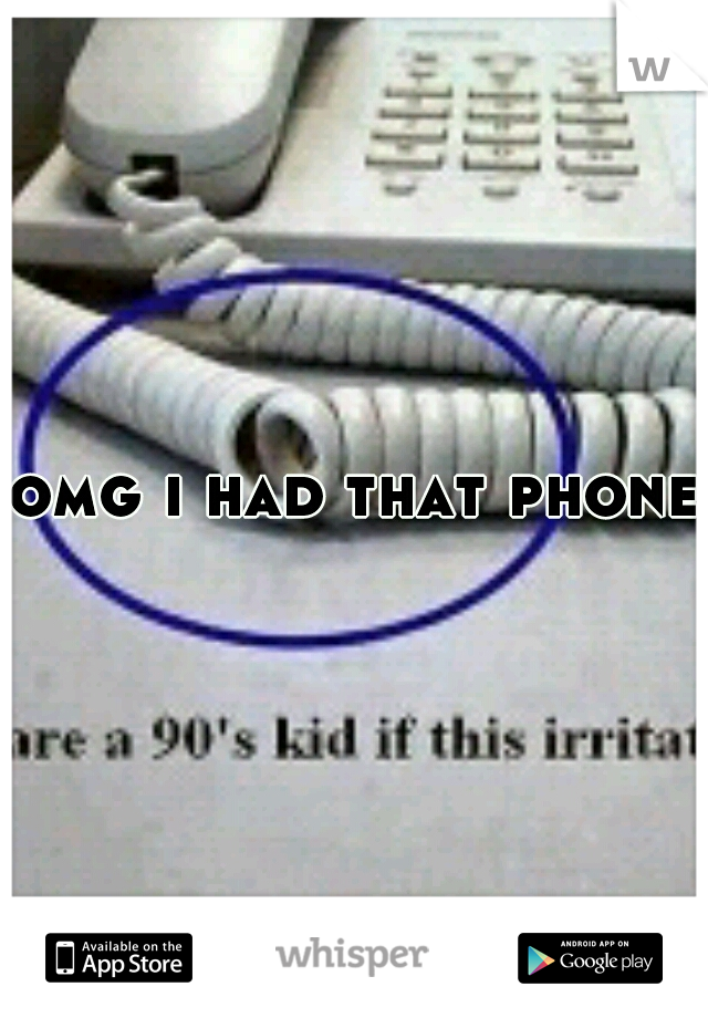 omg i had that phone