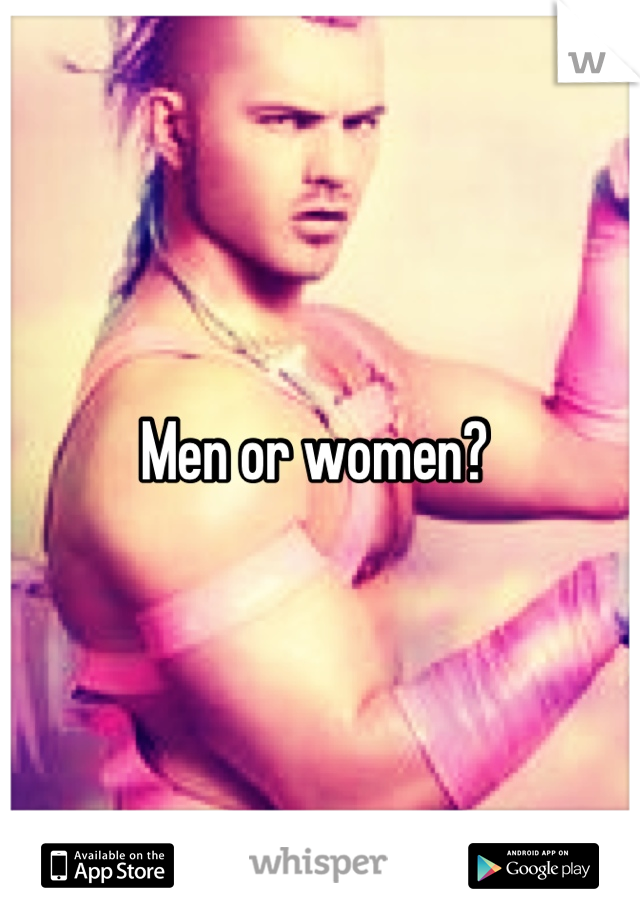 Men or women? 