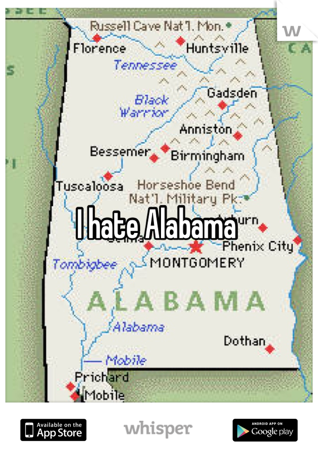 I hate Alabama 