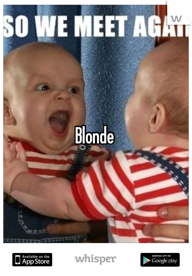 Blonde 