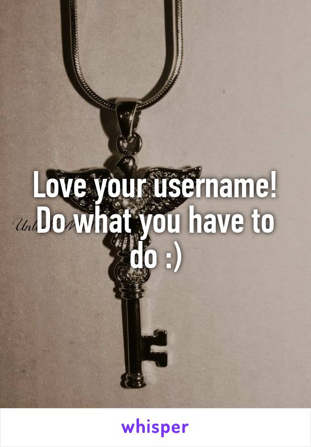 Love your username! Do what you have to do :)