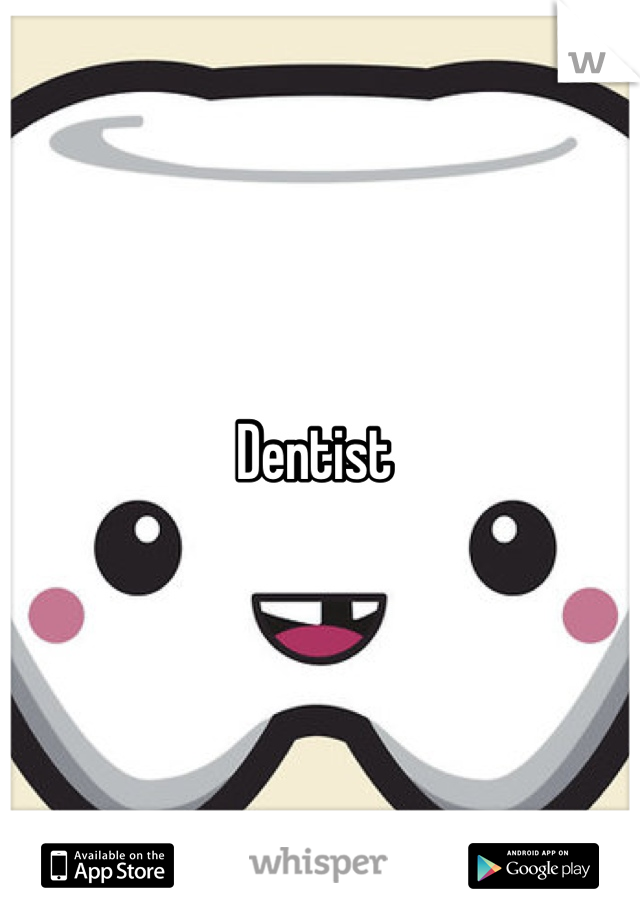 Dentist 