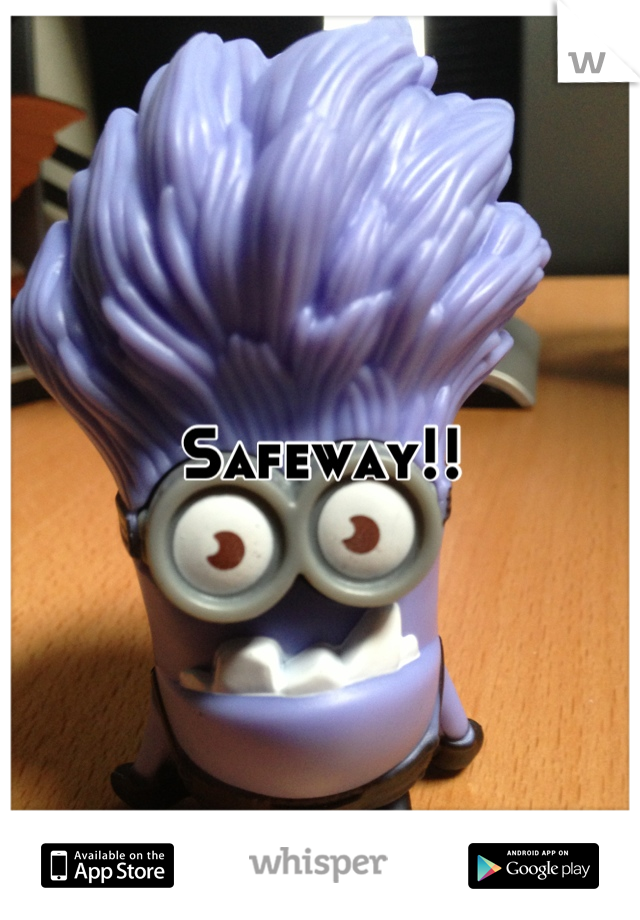 Safeway!!