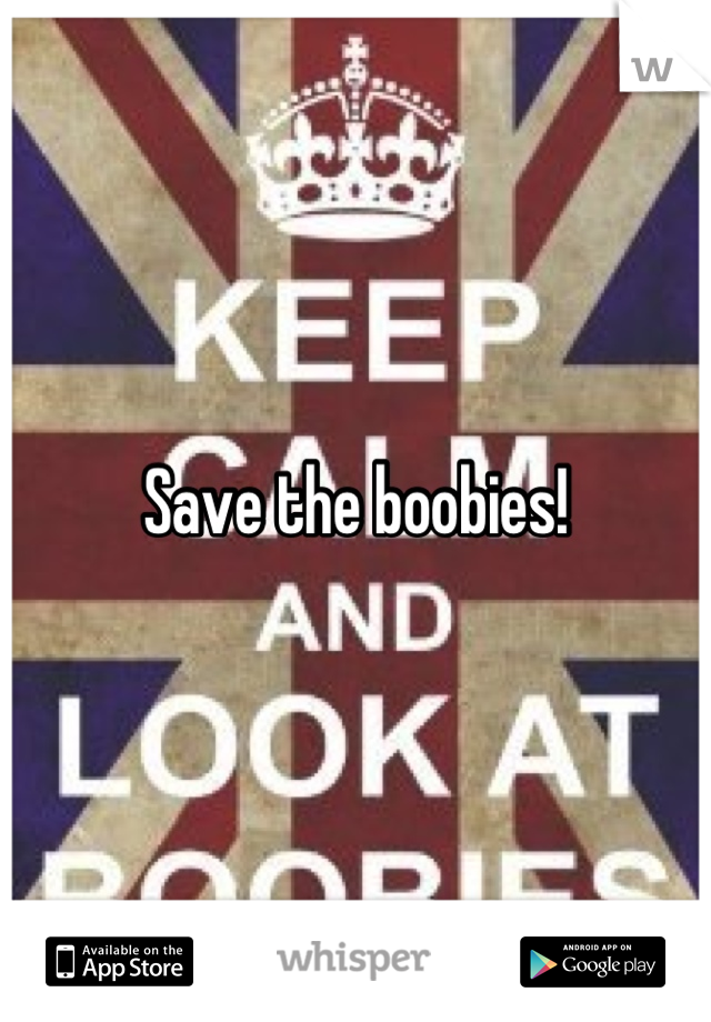 Save the boobies!