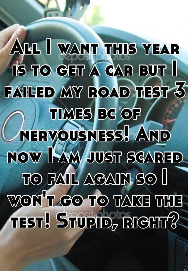 all-i-want-this-year-is-to-get-a-car-but-i-failed-my-road-test-3-times