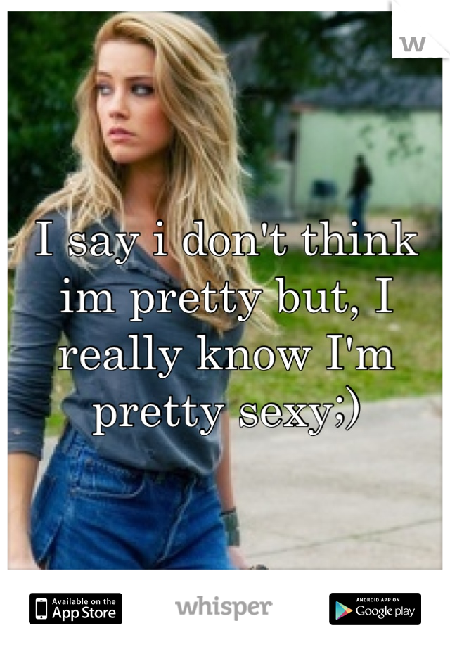 Текст if u think i m pretty