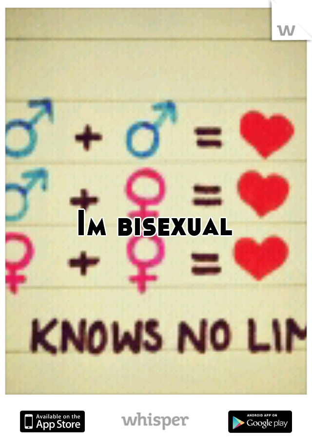 Im bisexual 