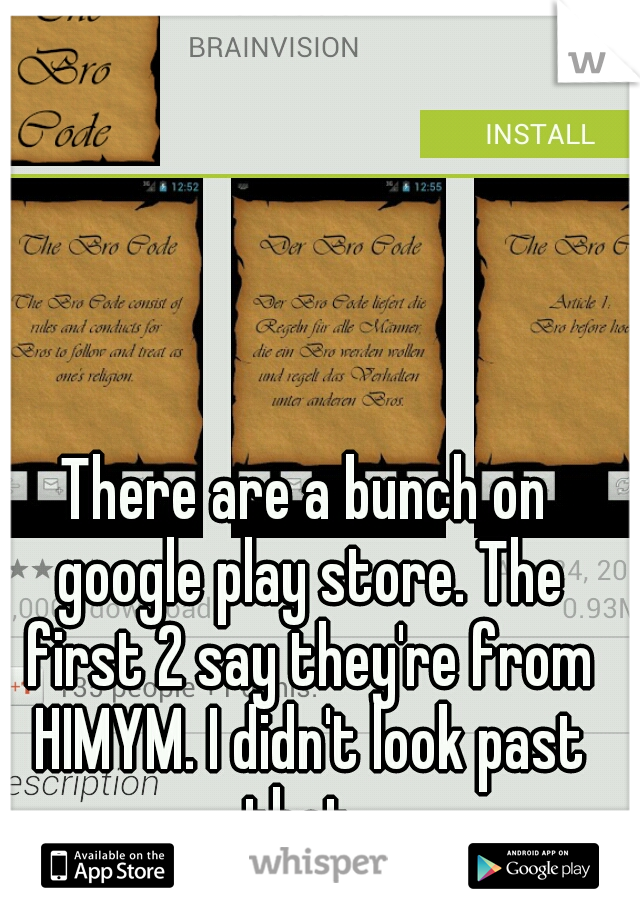 There are a bunch on google play store. The first 2 say they're from HIMYM. I didn't look past that. 