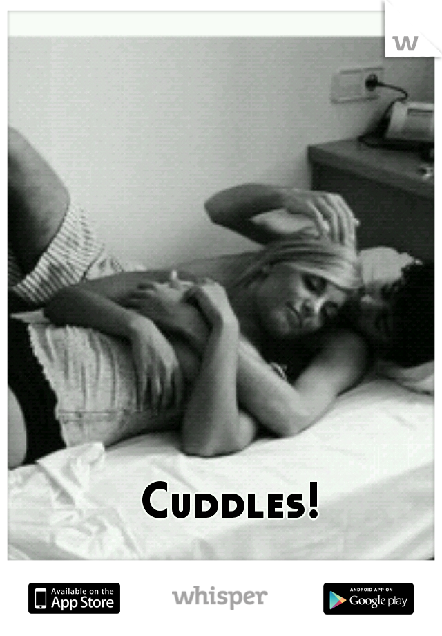 Cuddles! 