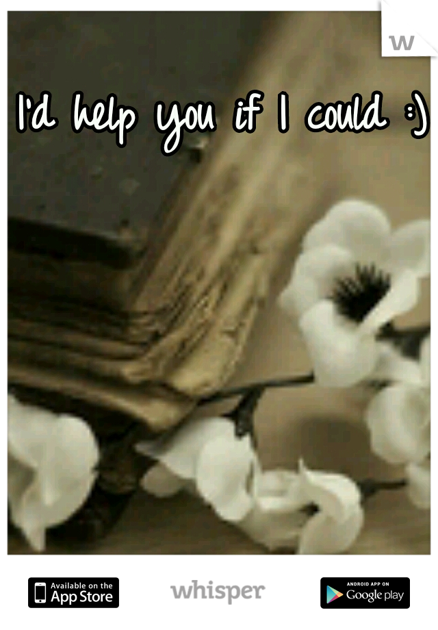 I'd help you if I could :)