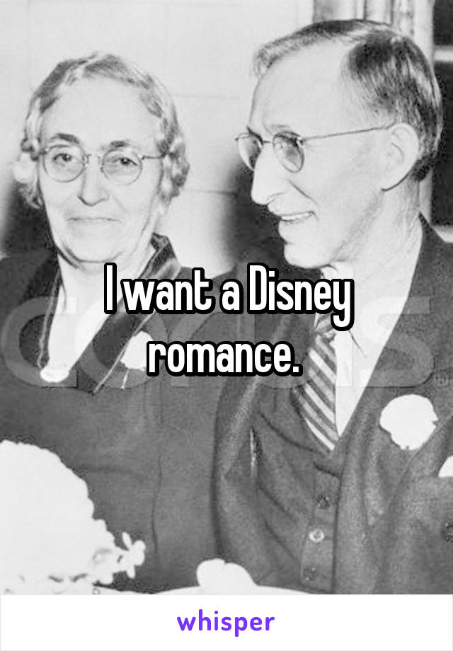 I want a Disney romance. 