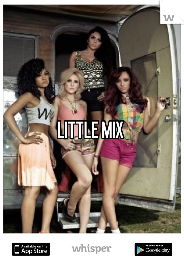 LITTLE MIX 